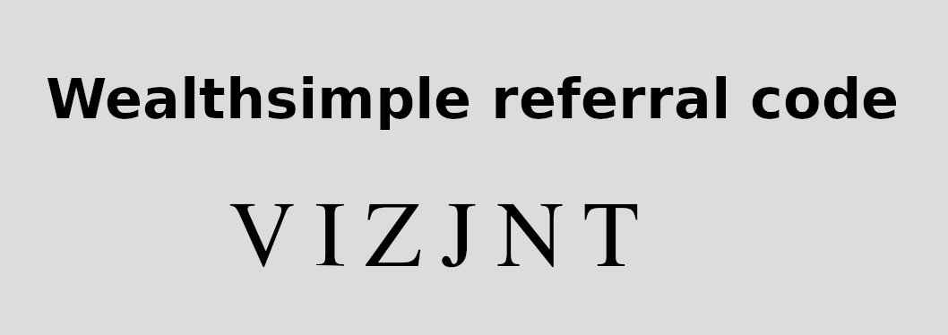WealthSimple referral code VIZJNT